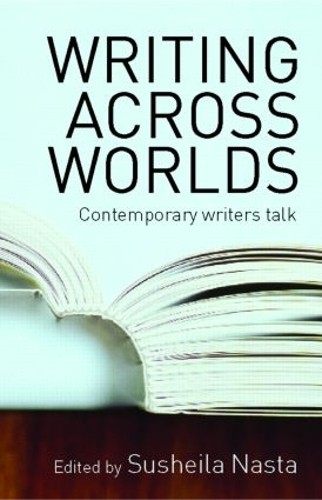 Writing Across Worlds: Contemporary Writers Talk-Susheila Nasta - Image 2
