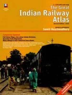 Great Indian Railway Atlas,The - Paperback, by Samit Roychoudhury - Very Good