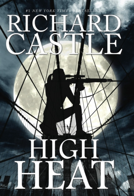 High Heat by Richard Castle (Hardback Book)