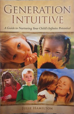 GENERATION INTUITIVE BOOK BY JULIE HAMILTON GREAT CONDITION FREE POSTAGE 