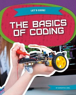 Samantha S Bell Basics of Coding (Gebundene Ausgabe) Let's Code!