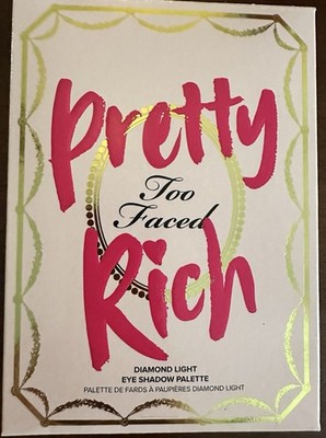 Too Faced Pretty Rich  Diamond Light Eyeshadow Palette Brand New