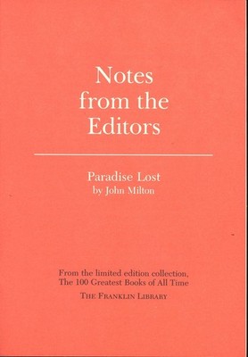 Notes from the Editors - Franklin Library - John Milton - Paradise Lost