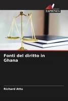 Richard Attu | Fonti Del Diritto In Ghana | Taschenbuch | Italienisch (2022)
