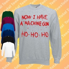 Now I Have A Machine Gun Ho Ho Ho Christmas Jumper | Die Hard | Sweatshirt Xmas
