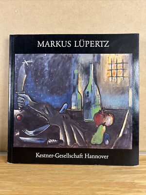 Markus Lupertz Kestner Gesellschaft Hannover PB Museum Catalog 1983