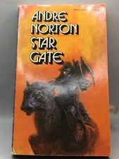 Star Gate By Andre Norton-  Ace Paperback. Copyright 1958 Harcourt Brace & Co