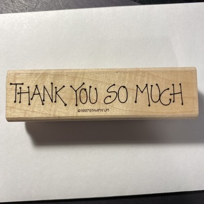 Thank You So Much - Rubber Stamp - Wood Mounted