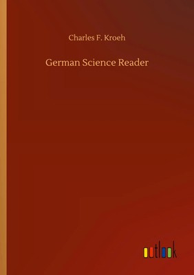 Charles F. Kroeh | German Science Reader | Taschenbuch | Englisch (2020) | 92 S.