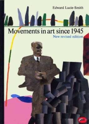 Movements in Art Since 1945 (World of Art) - Paperback - GOOD