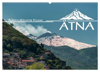 Ätna - Europas höchster Vulkan (Wandkalender 2026 DIN A2 quer), CALVENDO...