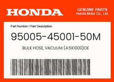 Honda Genuine Bulk Hose, Vacuum (4.5X1000)Oe - 95005-45001-50M