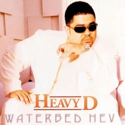 Waterbed Hev - Heavy D