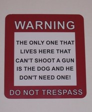 WARNING NO TRESPASS Dog Warning Sign Decal Decals Sticker gun Tresspassing