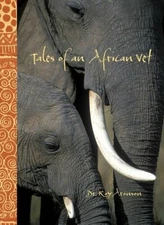 Tales of an African Vet - Hardcover By Aronson, Roy - GOOD