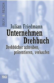 Unternehmen Drehbuch. Drehbücher schreiben, präsentieren... | Buch | Zustand gut - Bild 1 von 1