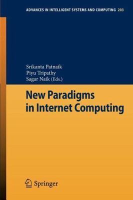 New Paradigms in Internet Computing, Paperback by Patnaik, Srikanta (EDT); Tr...
