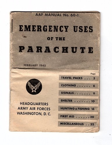 EMERGENCY USES OF THE PARACHUTE, VINTAGE MANUAL, ARMY AIR FORCE 1945