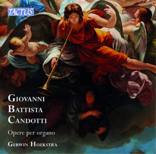 Giovanni Battista Candotti Giovanni Battista Candotti: Opere Per Organo (CD)