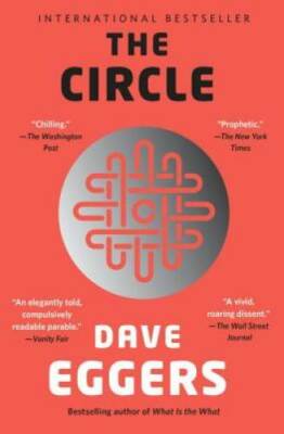 The Circle - Paperback By Eggers, Dave - VERY GOOD