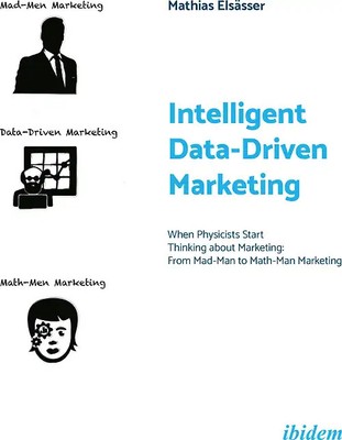 Intelligent Data-Driven Marketing: When Physicists Start Thinking about Marketin
