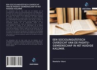 EEN SociolinguÏStisch Overzicht VAN DE PASHTU-GEMEENSCHAP IN HET Huidige...