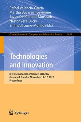Technologies and Innovation: 8th International Conference, CITI 2022, Guayaquil