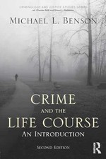 Crime and the Life Course - Paperback, by Ben...