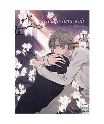 Seule la fleur sait T02, RIHITO TAKARAI