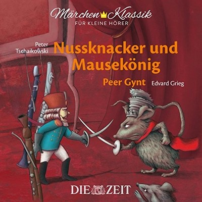Edvard Grieg Märchen-Klassik für kleine Hörer: Nussknacker und Mausekönig & (CD)