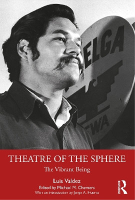 Luis Valdez Theatre of the Sphere (Taschenbuch)