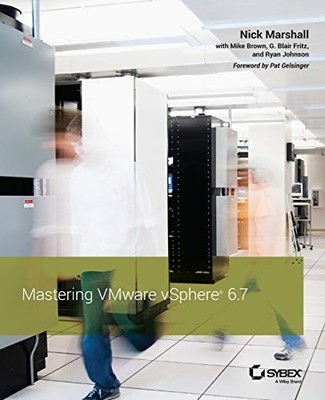 Mastering VMware vSphere 6.7 by Marshall