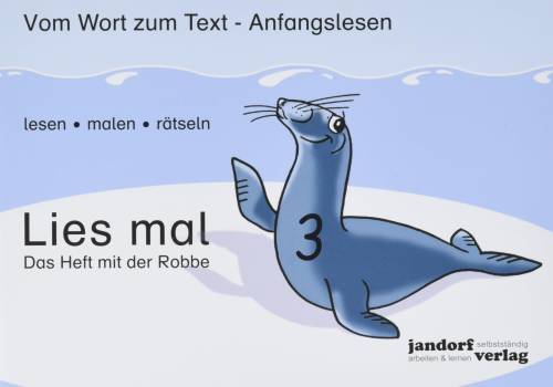 Lies mal 3 - Das Heft mit der Robbe: Vom Wort zum Text - Anfangslesen - Bild 1 von 1