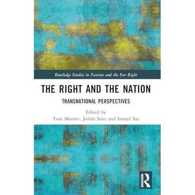 Right and the Nation : Transnational Perspectives -  NEW Juli�n Sanz 2024