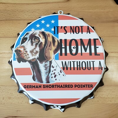 German Shorthaired Pointer Dog Metal Sign Bottle Cap Shaped Wall Decor