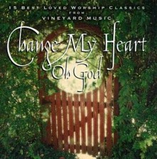 Change My Heart Oh God - Audio CD By Change My Heart Oh God - GOOD