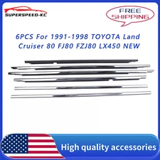 For 1991-1998 TOYOTA Land Cruiser 80 FJ80 FZJ80 LX450 NEW 6PCS Door Belt Molding