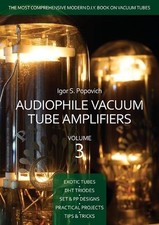 Audiophile Vacuum Tube Amplifiers Volume 3 by Igor S. Popovich (English) Paperba