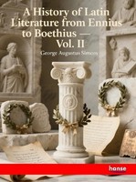 A History Of Latin Literature From Ennius To Boethius George Augustus Simcox