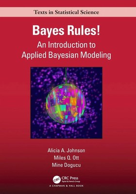 Bayes Rules! | An Introduction to Applied Bayesian Modeling | Johnson (u. a.)
