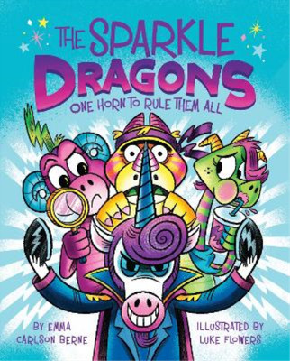 Emma Carlson Be The Sparkle Dragons: One Horn to Rule Th (Paperback) (UK IMPORT)