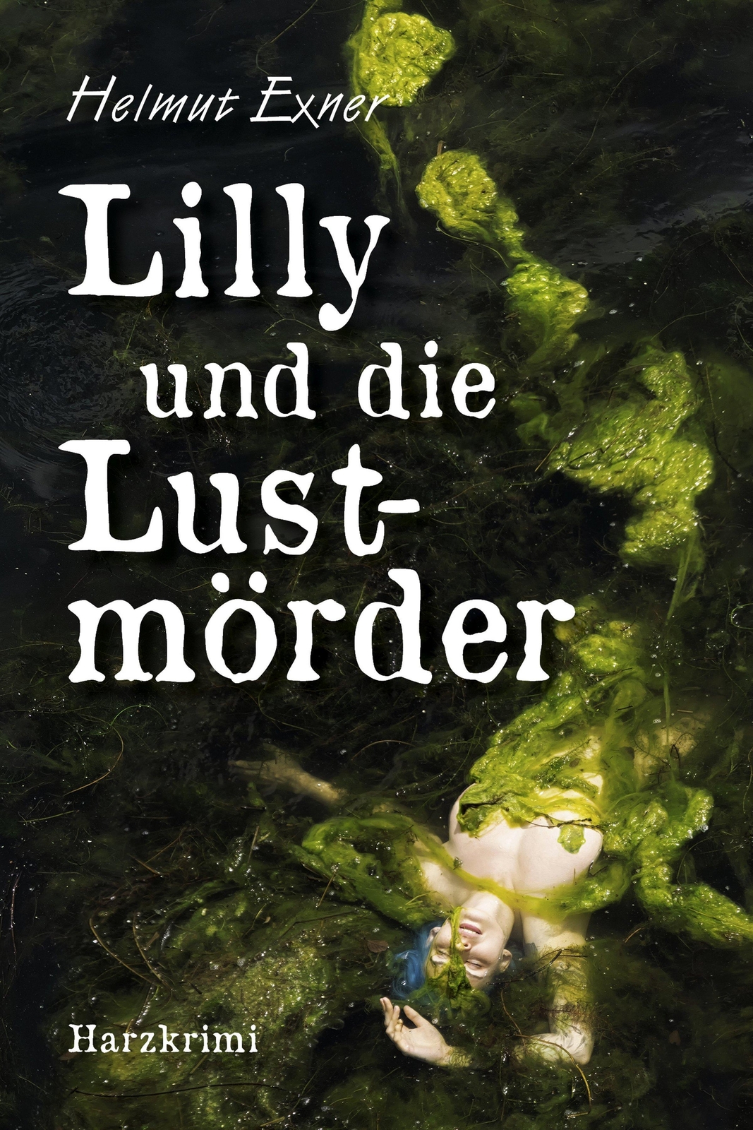 Thumbnail - Lilly Und Die Lustmörder | Helmut Exner | Deutsch | Taschenbuch | 192
