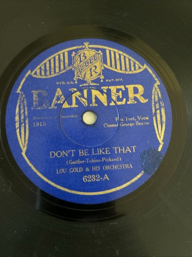 (3)Lou Gold 78’s-WEARY RIVER/MARY LOU/ DON’T BE LIKE THAT/ Hollywood Dance Orch - Picture 7 of 15