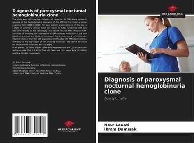 Nour Louati (u. a.) | Diagnosis of paroxysmal nocturnal hemoglobinuria clone