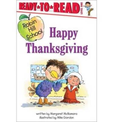 Happy Thanksgiving (Robin Hill School Ready-to-Read, Level 1) (Ready-To-R - GOOD