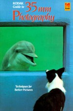 Kodak Guide to 35Mm Photography Kodak publication - Paperback - GOOD