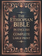 The Ethiopian Bible in English in Complete Large Print: The Apocrypha of the Or