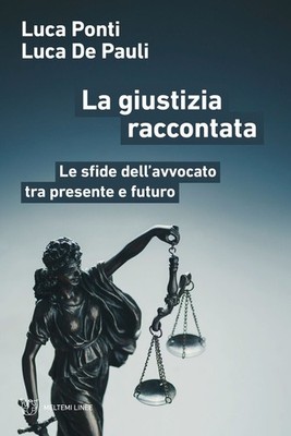 Neues Buch - Luca Ponti / De Pauli Luca - Die erzählte Gerechtigkeit. Le Challenge Del