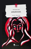 Sehnsucht.. Life Is A Story - Story.One Alexandra Dittl