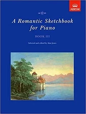 A Romantic Sketchbook for Piano, Book III (Romantic Sketchbook fo... Sheet music
